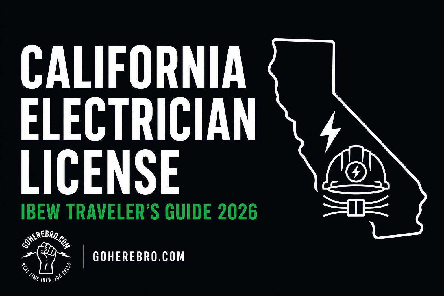 California Electrician License for IBEW Travelers: State Card & General Electrician Certification Guide (2026)